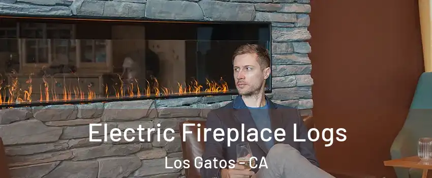  Electric Fireplace Logs Los Gatos - CA