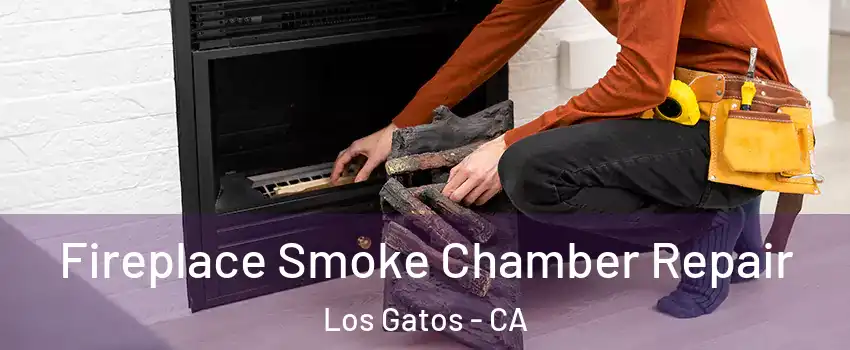  Fireplace Smoke Chamber Repair Los Gatos - CA