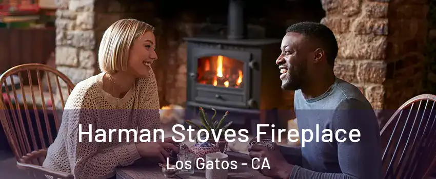  Harman Stoves Fireplace Los Gatos - CA