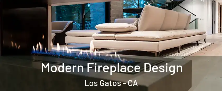  Modern Fireplace Design Los Gatos - CA